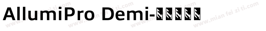 AllumiPro Demi字体转换